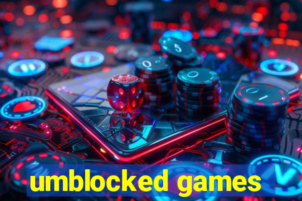 umblocked games